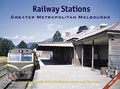 Railway Stations Greater Metropolitan Melbourne - Part 2