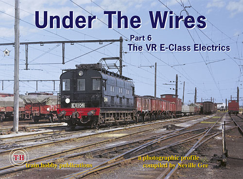 Under The Wires - The VR E-Class Electrics<br>Part 6